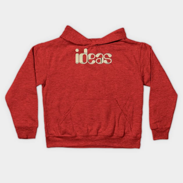 ideas Kids Hoodie by afternoontees